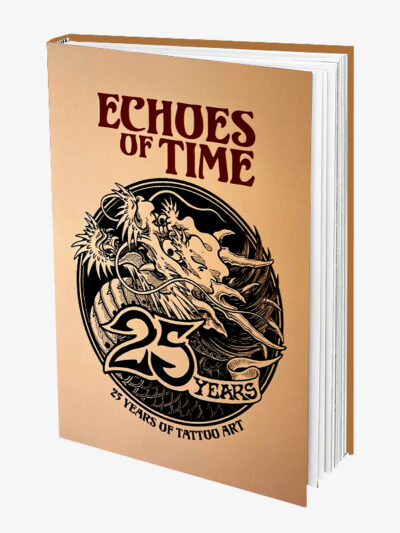 ECHOES OF TIME - 25 Years of Tattoo Art